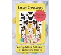 Easter Crossword: Easter Crossword Puzzles for Seniors, Adults, and Teens | An Egg-Cellent Collection of Springtime Puzzles | 6x9 Inches, 120 Pages | ... Gifts for Vacations, Holidays, and Free Times