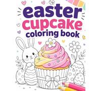 Easter Cupcake Coloring Book: 40 Sweet and Cozy Illustrations for Stress Relief and Creative Fun