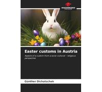 Easter customs in Austria: Aspects of a custom from a socio-cultural - religious perspective