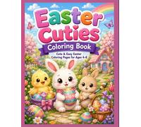 Easter Cuties Coloring Book: Cute & Easy Easter Coloring Pages for Ages 4-8