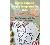 Easter Cutouts: Simple Templates for Kids: Scissor Skills Activity Book for Toddlers and Kids