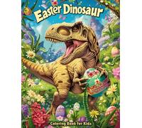 Easter Dinosaur Coloring Book for Kids: Big, Easy and Fun Designs for Boys and Girls