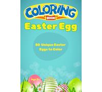 Easter Egg Coloring Book: 50 Egg Designs for Kids Easter Basket Stuffer and Fun Gift for Toddler Boys and Girls