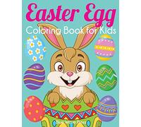 Easter Egg Coloring Book for Kids: Big Easter Coloring Book with More Than 50 Unique Designs to Color