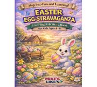 Easter Egg-Stravaganza: Easter Activity & Coloring Book for Kids Ages 4-8: Includes Maze, Word Search, Counting, Matching & Spot the Difference, A Fun ... Like's Coloring & Activity Book Series)