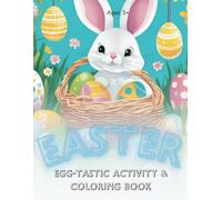 Easter Egg-Tastic: Coloring and Activity Book
