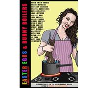 Easter Eggs & Bunny Boilers: A Horror Anthology