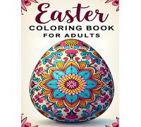 Easter Eggs Coloring Book for Adults - 40 Detailed Designs: Large Print Intricate Mandala Patterns for Stress Relief and Relaxation