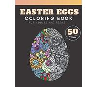 Easter Eggs Coloring Book: for adults and teenagers, 50 colouring pages with complex mandala patterns to color