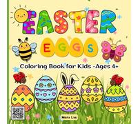 EASTER EGGS COLORING BOOK FOR KIDS AGES 4+: 35 x Bold & Easy Mandala Patterns with Flowers, Hearts, Geometric Shapes and Spring Designs (Happy Spring & Easter Collection)