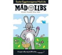 Easter Eggstravaganza Mad Libs – World's Greatest Word Game – Penguin Books