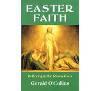 Easter Faith: Believing in the Risen Jesus: 9