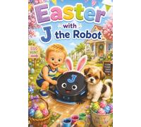 Easter for J the Robot