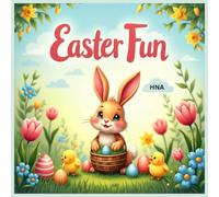 Easter Fun: Bunnies, Eggs & Spring Holiday Coloring Book for Kids Ages 3-8 (Color the World: Kids’ Mega Coloring Collection for Ages 3-8)
