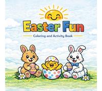 Easter Fun: Coloring and Activity Book