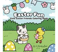Easter Fun: Cute Easter Friends Coloring Book: A Delightful Holiday Activity for Kids featuring cozy easter puffy friends
