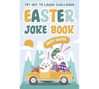 Easter Gifts For Boys, Girls: Easter Joke Book For Kids: With +190 Laughable, Family-friendly Jokes Easter Basket Stuffer For Kids & Teens 6-9, 8-12 (Cute Easter Gifts Kids)
