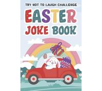 Easter Gifts For Kids: Easter Joke Book For Kids: With 198+ Clean, Family-friendly Jokes Easter Basket Stuffer For Boys, Girls 5, 6, 7, 8, 9 (Easter Gifts Kids Age 8-12)