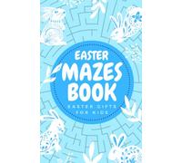 Easter Gifts for Kids: Easter Mazes Book: Pocket Size, Bunny Shaped Maze Puzzles for Kids