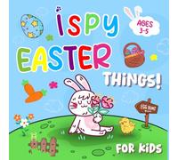 Easter Gifts For Toddlers: I Spy Easter for Kids Ages 3-5: Adorable Spring Seek and Find Picture Puzzles, A Fun Easter Activity Book and Easter Basket Stuffer Gift for Toddlers & Preschool