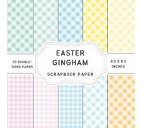 Easter Gingham Scrapbook Paper: Craft Paper with Unique Designs for Scrapbooking, Origami, Card Making, DIY Projects and Mixed Media