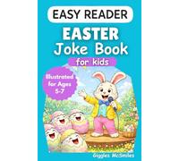 Easter Joke Book for Kids (Easy Reader): Illustrated for Ages 5-7 (Easy Reader Joke Books)