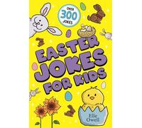 Easter Jokes for Kids: Over 300 egg-cellent jokes! (Joke Books for Kids)
