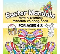 Easter Mandala Coloring Book: Easy & Relaxing Pages to Color. Cute Basket Stuffer Idea With Bold Illustrations (No AI) of Eggs, Bunnies, Flowers. ... Spring Relaxation Activity For Kids Ages 4-8