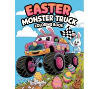 Easter Monster Truck Coloring Book: Easter-Themed Monster Truck Coloring Fun for Boys and Girls Who Love Big Wheels