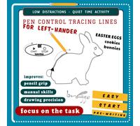 Easter Pen Control Tracing Lines for Left-hander. Pre-writing and Focus on the Task training.: Kindergarten and Preschoolers fun in quiet time. Anti-distraction. (Left-handed lateralisation)