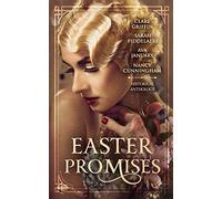 Easter Promises: An Historical Anthology