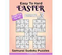Easter Samurai Sudoku Puzzles: Cryptic Fun For All!