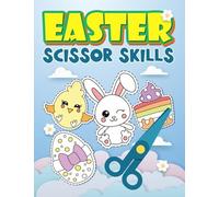 Easter Scissor Skills: A Cute Activity Workbook for Kids to Learn the Basics of Cutting, Pasting, and Coloring