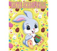Easter Scissor Skills: Fun Easter Scissor Skills Cut And Glue Activity Book For Preschool Kids And Toddlers Perfect For Holiday Gift