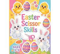 Easter Scissor Skills Workbook for Kids Ages 3-5: Cutting Practice for Preschoolers & Toddlers | Cut and Paste Easter Activity Book