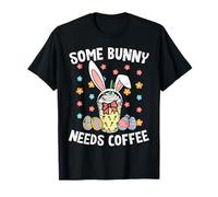 Easter Some Bunny Needs Coffee Funny Rabbit Women Girls Kids T-Shirt