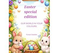 Easter Special Edition: Coloring Book (Our World in your Colours)