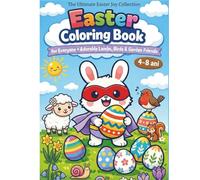 Easter & Spring Animals Coloring Book • Cute Lambs, Birds, and Garden Friends: A Fun and Relaxing Spring Activity Book for Kids Ages 4-8, Featuring ... Fun (The Ultimate Easter Joy Collection)