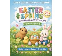 Easter & Spring Coloring & Activity Book for Kids: Perfect Gift or Easter Basket Stuffer with Coloring Pages, Mazes, Word Search, and Learning Activities for Ages 4-8