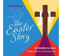 Easter Story, The: for families to share