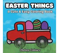 Easter Things: A Cute & Easy Coloring Book