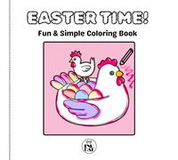 Easter Time! Fun & Simple Coloring Book for Kids and Adults