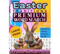 Easter Traditions. Premium Word Search Large Print: Beautiful Hand Crafted Puzzles on History, Traditions & Family Fun - 90 Premium Word Searches for ... Illustrations, Trivia, Quiz & Much More
