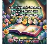 Easter Vibes A Coloring Journey: Spring into Creativity This Easter cute and cozy bold line colouring book