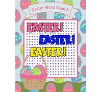 Easter Word Search: 1000 'Easter' Words In The Book For You To Search