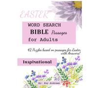 Easter Word Search Bible Passages for Adults: 42 Puzzles based on passages for Easter with full answers.