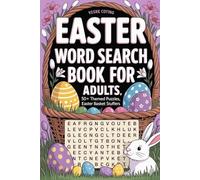 Easter Word Search Book for Adults: 50+ Themed Puzzles, Easter Basket Stuffers: Clever Activity Companion for Grown-Ups with Egg Hunt Theme and No Fuss