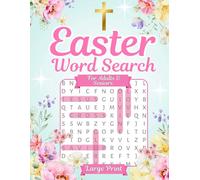 Easter Word Search Book for Seniors and Adults: Over 100 Puzzles Celebrating Faith, Springtime, Sweet Nostalgia and Cherished Traditions!