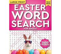 Easter Word Search for Adults Large Print (2400 Words): Celebrate Spring with This Inspirational & Positive Puzzle Book for Adults & Seniors - A ... & Trivia (Memorable Holiday Word Finds)
