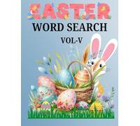 Easter Word Search for Adults Vol. 5 - Fun & Festive Puzzle Challenge Book: 100 Unique Easter-Themed Word Search Puzzles with Solutions - Perfect for Relaxation, Learning & Fun!